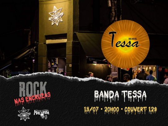 Rock nas encruzas com a banda Tessa.