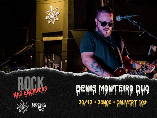 ROCK NAS ENCRUZAS COM DENIS MONTEIRO DUO.